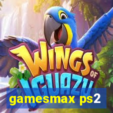 gamesmax ps2
